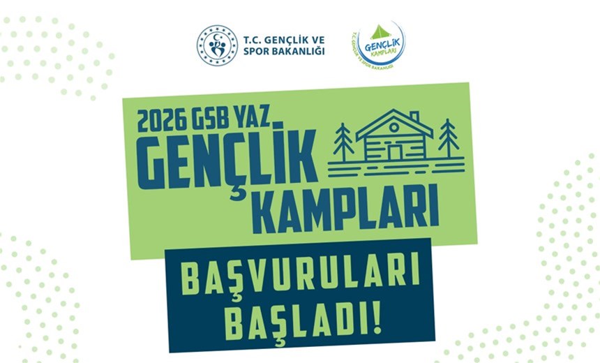 2026 GSB Yaz Gençlik Kampları Başvuruları Başladı!