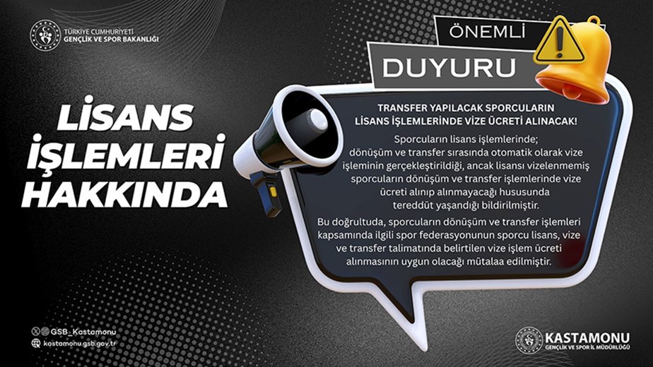 LİSANS İŞLEMLERİ HAKKINDA ÖNEMLİ DUYURU